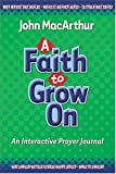 A Faith to Grow on Journal: Puzzles and Activities to Energize God's Word in Your Life (Interactive Journal)