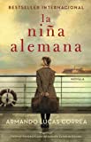 La nia alemana (The German Girl Spanish edition): Novela (Atria Espanol)