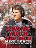 Swing Your Sword( Leading the Charge in Football and Life)[SWING YOUR SWORD][Paperback]