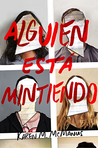 Alguien est mintiendo / One of Us is Lying (Spanish Edition)