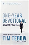 Mission Possible One-Year Devotional: 365 Days of Inspiration for Pursuing Your God-Given Purpose