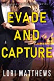 Evade and Capture: A Callahan Security Novel (Callahan Security Series Book 4)