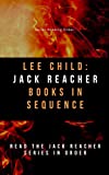 Lee Child: Jack Reacher Books In Sequence: Read the Jack Reacher Series In Order