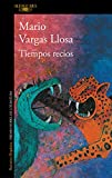 Tiempos recios / Harsh Times (Spanish Edition)