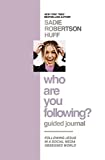 Who Are You Following? Guided Journal: Find the Love and Joy Youve Been Looking For