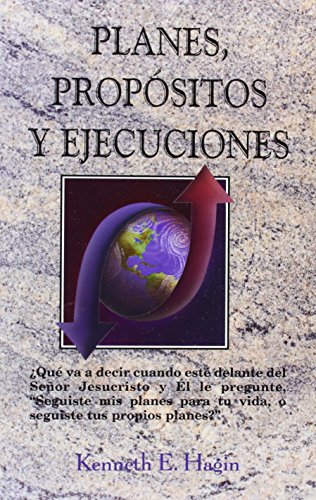 Planes, Propositos y Ejucecuiones (Plans, Purposes, and Pursuits) (English and Spanish Edition)