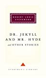 Dr Jekyll and Mr Hyde and other stories