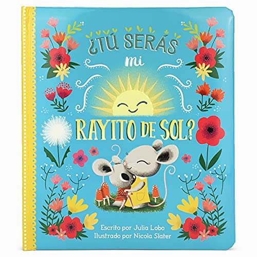 T sers mi rayito de sol? Will You Be My Sunshine? en espaol (Spanish Language Edition) (Spanish Edition)