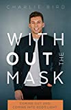 Without the Mask: Coming Out and Coming Into God's Light