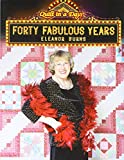 Quilt In A Day Forty Fabulous Years Book