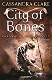 City of Bones: Chroniken der Unterwelt 1 (Die Chroniken der Unterwelt) (German Edition)