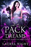 Pack Dreams: A New Adult Shifter Romance (Midnight Wolves of Smoky Falls Book 1)