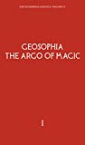 Geosophia: Volume 1 (Encyclopaedia Goetica)