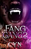 Fang Gang 2 (Fang Gang Series)