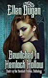 Bewitched In Hemlock Hollow (Hemlock Hollow Anthology Book 1)