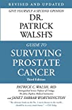 Dr.Patrick Walsh's Guide to Surviving Prostate Cancer