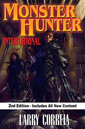 Monster Hunter International, Second Edition (Monster Hunters International Book 1)