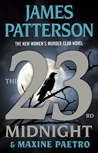 The 23rd Midnight: If You Haven't Read the Women's Murder Club, Start Here (A Women's Murder Club Thriller)