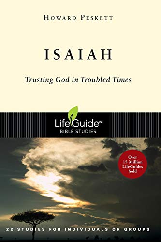 Isaiah: Trusting God in Troubled Times (LifeGuide Bible Studies)