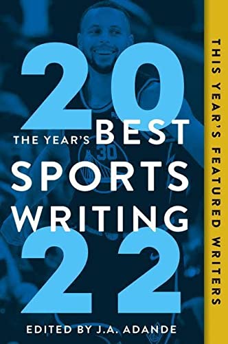 The Year's Best Sports Writing 2022