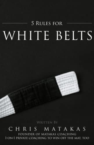 5 Rules for White Belts