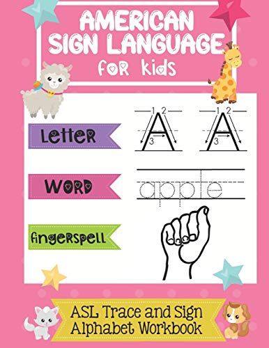 American Sign Language for Kids | ASL Trace and Sign Alphabet Workbook: A Beginner's ASL Handwriting Practice Book