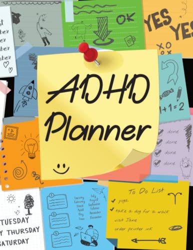Adhd Planner for Adults: A Weekly and Daily Planner to Help You Organize Your Life | Adhd Journal