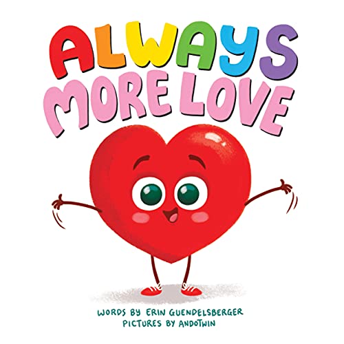 Always More Love: A Touching Interactive Picture Book of Love for Toddlers and Kids