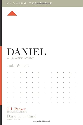 Daniel: A 12-Week Study (Knowing the Bible)