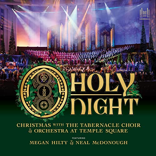 O Holy Night-Christmas with The Tabernacle Choir & Orchestra at Temple