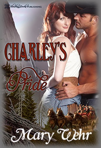 Charley's Pride (Swiftwater Series Book 1)