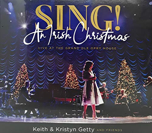 Sing! - An Irish Christmas: Live at the Grand Ole Opry House