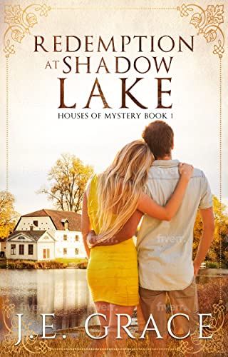 Redemption at Shadow Lake: Love, faith, and danger-Christian Romance with Suspense: Houses of Mystery Book 1