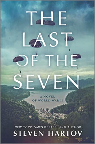 The Last of the Seven: A Novel of World War II