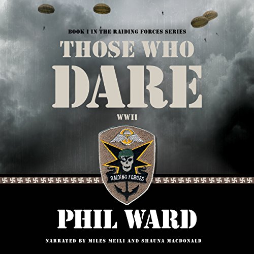 Those Who Dare: Raiding Forces, Volume 1