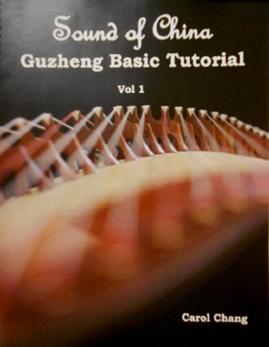 Sound of China Guzheng Basic Tutorial Vol. 1