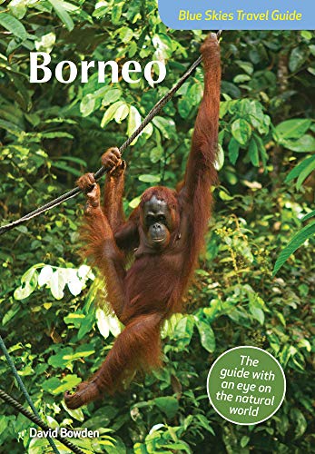 Blue Skies Guide to Borneo (Blue Skies Travel Guides)