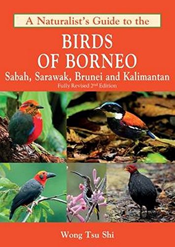 A Naturalist's Guide to the Birds of Borneo (Naturalists' Guides)