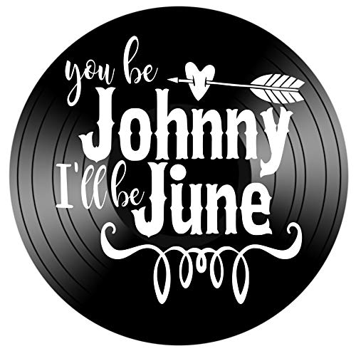 Johnny and June Wall Art Country Music Lover Gift quote on a Vintage Vinyl Record Album Valentine Gift