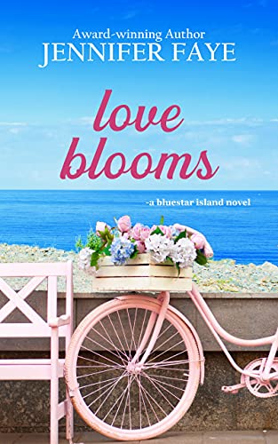 Love Blooms: A Firefighter Small Town Romance (The Bell Family of Bluestar Island Book 1)