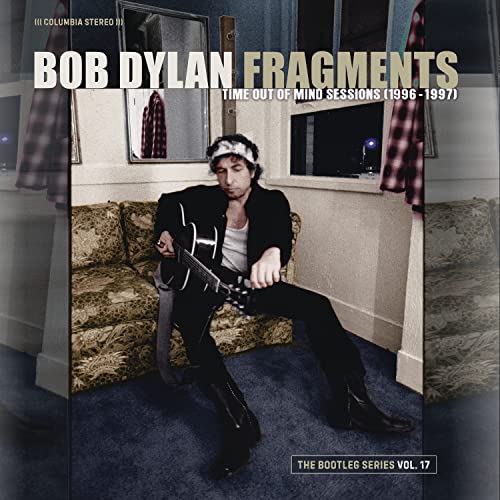 Fragments - Time Out of Mind Sessions (1996-1997): The Bootleg Series Vol. 17