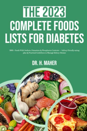 The 2023 Complete Foods Lists for Diabetes: Diabetes Meal Planning & Healthy Eating Guide for Diabetes  With 1300+ Low Glycemic Load Foods Lists