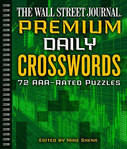 The Wall Street Journal Premium Daily Crosswords: 72 AAA-Rated Puzzles (Volume 3) (Wall Street Journal Crosswords)