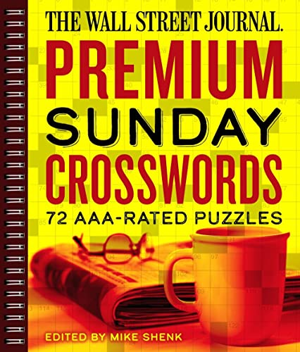 The Wall Street Journal Premium Sunday Crosswords: 72 AAA-Rated Puzzles (Volume 4) (Wall Street Journal Crosswords)