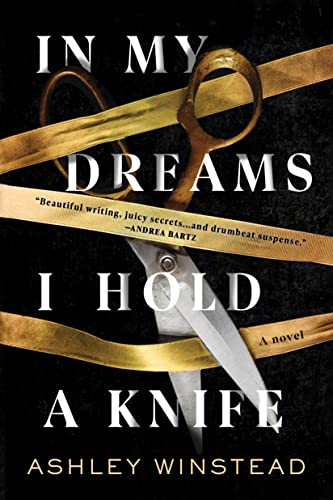 In My Dreams I Hold a Knife: A Novel