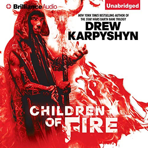 Children of Fire: The Chaos Born, Book 1