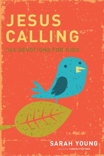 Jesus Calling: 365 Devotions For Kids (Jesus Calling)