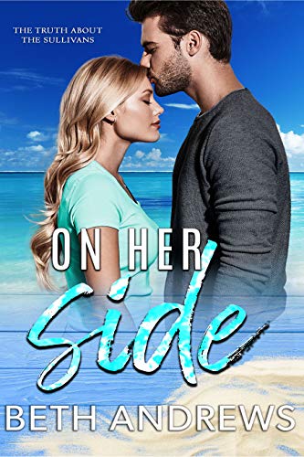 On Her Side (The Truth about the Sullivans Book 2)