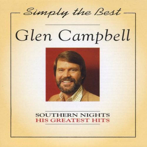 Glen Campbell - Southern Nights: Greatest Hits