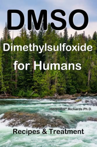 DMSO Dimethylsulfoxide for Humans: Recipes & Treatment